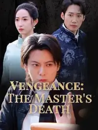 Vengeance: The Master's Death dizi izle