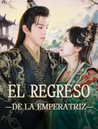 El regreso de la emperatriz - Ver Ahora