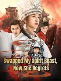 Swapped My Spirit Beast, Now She Regrets - Latest Added