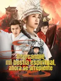 Intercambié mi bestia espiritual, ahora se arrepiente - Ver Ahora