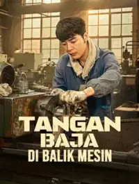Tangan Baja di Balik Mesin - Terbaru Ditambahkan