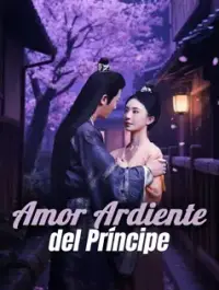 Amor Ardiente del Príncipe - Ver Ahora