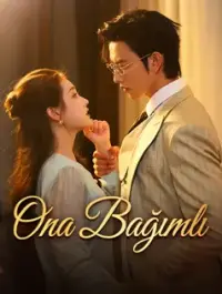 Ona Bağımlı - Son Eklenenler
