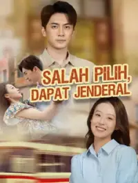 Poster Drama Salah Pilih, Dapat Jenderal
