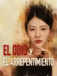 El odio y el arrepentimiento - Ver Ahora