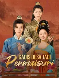 Gadis Desa Jadi Permaisuri - Terbaru Ditambahkan