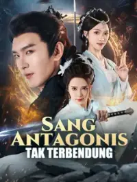Sang Antagonis Tak Terbendung - Terbaru Ditambahkan