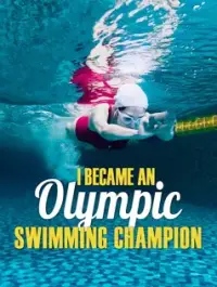 I Became an Olympic Swimming Champion dizisi izle