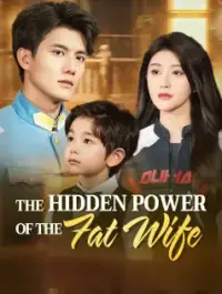 The Hidden Power of the Fat Wife Drama Poster