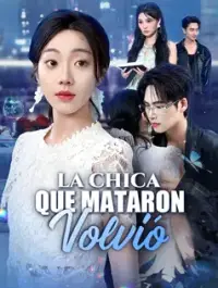 La Chica que Mataron Volvió - Últimos Agregados