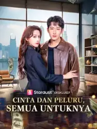 Cinta dan Peluru, Semua untuknya poster