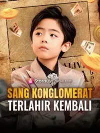 Poster Drama Sang Konglomerat Terlahir Kembali