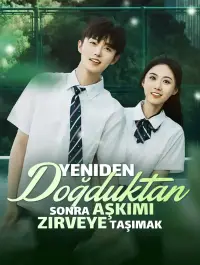 Yeniden Doğduktan Sonra Aşkımı Zirveye Taşımak yeni bölümler