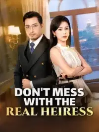 Don't Mess with the Real Heiress - Latest Added