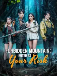 Forbidden Mountain: Enter at Your Risk - Latest Added