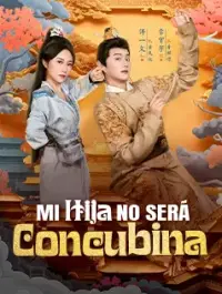 Mi Hija No Será Concubina - Últimos Agregados