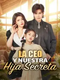 La CEO y Nuestra Hija Secreta - Últimos Agregados