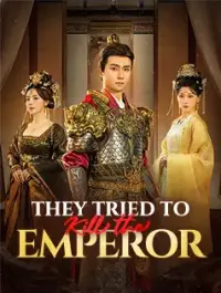 They Tried to Kill the Emperor Drama Poster