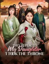 They Replaced My Daughter, I Took the Throne yeni bölümler