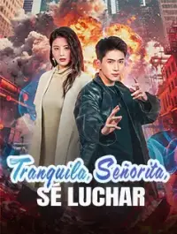 Póster de Tranquila, Señorita, Sé Luchar