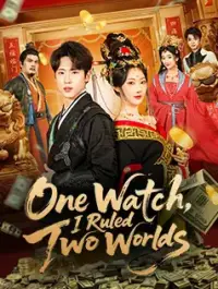 One Watch, I Ruled Two Worlds yeni bölümler