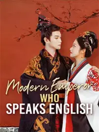 Modern Emperor Who Speaks English - Latest Added