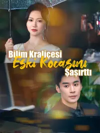 Bilim Kraliçesi Eski Kocasını Şaşırttı yeni bölümler