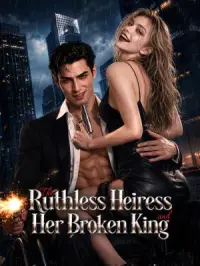 The Ruthless Heiress and Her Broken King - Недавно добавленные