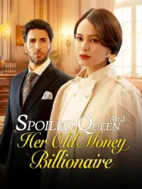 Spoiled Queen and Her Old Money Billionaire - Недавно добавленные