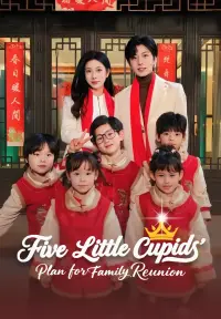 Five Little Cupids' Plan for Family Reunion - Jetzt ansehen