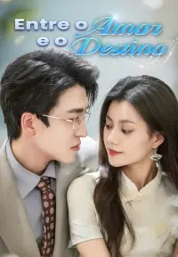 Entre o Amor e o Destino - Adicionados Recentemente