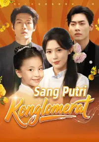 Sang Putri Konglomerat - Terbaru Ditambahkan