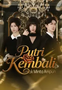 Putri Kembali: Kakak Minta Ampun - Terbaru Ditambahkan