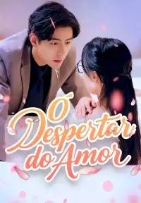 O Despertar do Amor - Adicionados Recentemente