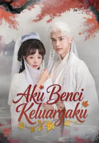 Aku Benci Keluargaku - Terbaru Ditambahkan