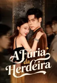 A Fúria da Herdeira - Adicionados Recentemente