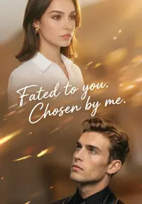 Fated to you,Chosen by me - Zuletzt hinzugefügt
