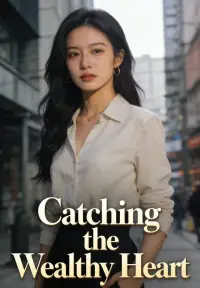 Chasing His Wealthy Heart - Latest Added