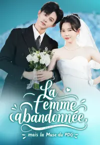 La femme abandonnée, mais la Muse du PDG - Derniers Ajouts
