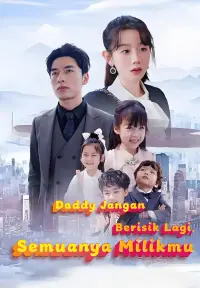 Daddy Jangan Berisik Lagi, Semuanya Milikmu - Terbaru Ditambahkan