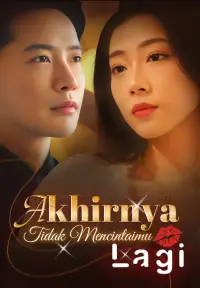 Akhirnya Tidak Mencintaimu Lagi - Terbaru Ditambahkan