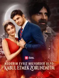 Kaderim Evsiz Milyarder Alfa: Kabul Etmek Zorundayım - Son Eklenenler