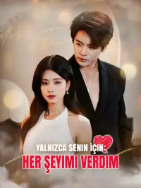 Yalnızca Senin İçin: Her Şeyimi Verdim - Son Eklenenler