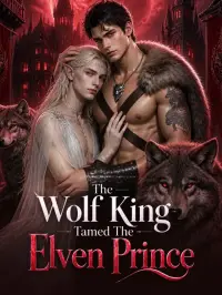 The Wolf King Tamed The Elven Prince - Son Eklenenler