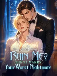 Ruin Me? Then I Marry Your Worst Nightmare - Son Eklenenler