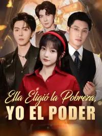 Ella Eligió la Pobreza, Yo el Poder