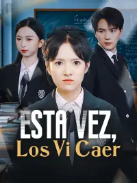 Esta Vez, Los Vi Caer poster
