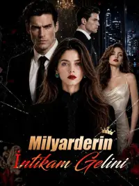 Milyarderin İntikam Gelini - Son Eklenenler